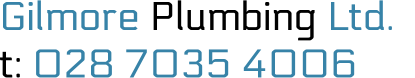 Gilmore Plumbing Ltd.   t: 028 7035 4056
